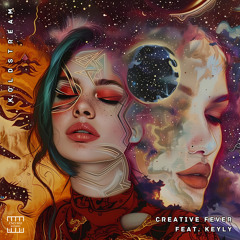 Koldstream - Creative Fever (feat. KeyLY) (Original Mix) [EXCUSEZ RECORDS]