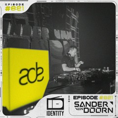Sander van Doorn - Identity #621 (Live @Amsterdam Dance Event 2016)