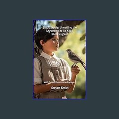 Read PDF ❤ Study Guide: Unveiling the Mysteries of To Kill a Mockingbird: With Typical Questions a
