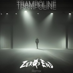 Shaed - Trampoline (Zero's End Remix)