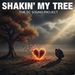 SHAKIN' MY TREE