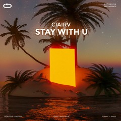 CiAirV - Stay With U
