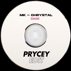 MK, Chrystal - Dior (PRYCEY EDIT)
