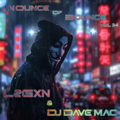 An'Ounce Of Bounce Vol 34 [Ft DJ Dave Mac]