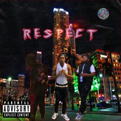 Respect (ft. CashoutKenzo & Tymizz)