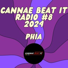CANNAE BEAT IT RADIO #008 - PHIA