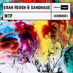 Eran Hersh & Sandhaus - WTP (Blanco y Negro)