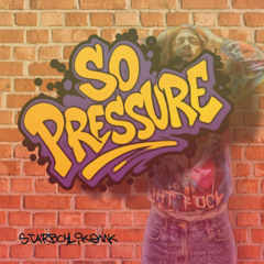 SoPressure (SPED UP)