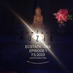 Ecstatic Dax 7-5-2023 (DJ Set & Violin Live)