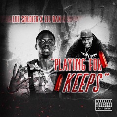 Playing For Keeps feat. Lil Bam