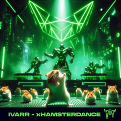 IVARR - x Hamster Dance (TEKNO VIKING BOOTLEG)