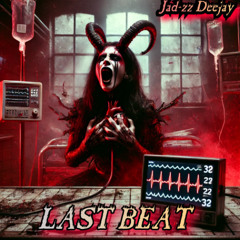 Jad-zz Deejay - Last Beat