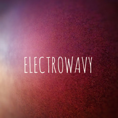 Electrowavey ( prod. roku beats)
