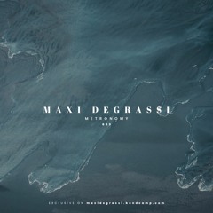 Maxi Degrassi - Metronomy