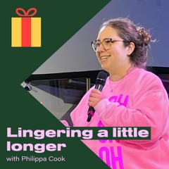 Lingering A Little Longer - Philippa Cook - St Paul's Shadwell