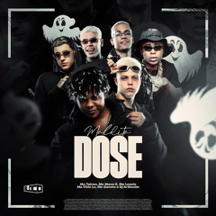 Maldita Dose (feat. Mc Meno K & Mc Garoto)