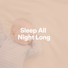 Sleep All Night Long, Pt. 1
