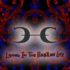 Living In The Babylon Life
