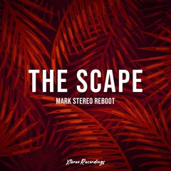 The Scape (Mark Stereo Reboot)