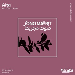 Aita : Sono Mayrit invites Disco Atlas - 20/04/2023