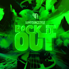 ROCK IT OUT (AUDIO) - YOUNGSTYLE
