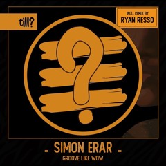 PremEar: Simon Erar - Groove Like Wow