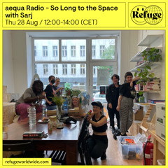 aequa Radio - So Long to the Space - Sarj - 28 Aug 2025