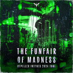 Radical Redemption - The Funfair of Madness (Repeller Intents 2024 Tool) [FREE DOWNLOAD]