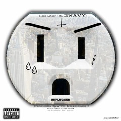 Unplugged (ft. 2WAVY) prod. EpikTheDawn