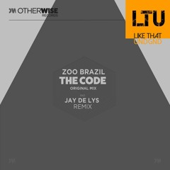 Premiere: Zoo Brazil - The Code (Jay de Lys Remix) | Otherwise Records