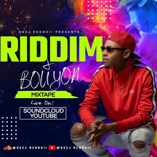 RIDDIM X BOUYON DEEJ REDBOII