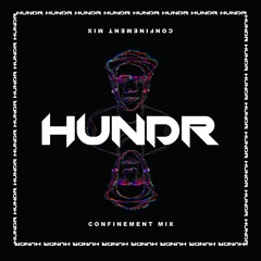 Hundr - Confinement Mix
