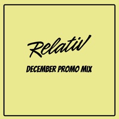 Relativ - December Promo Mixtape