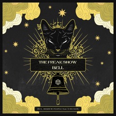 The Freak Show - Bell