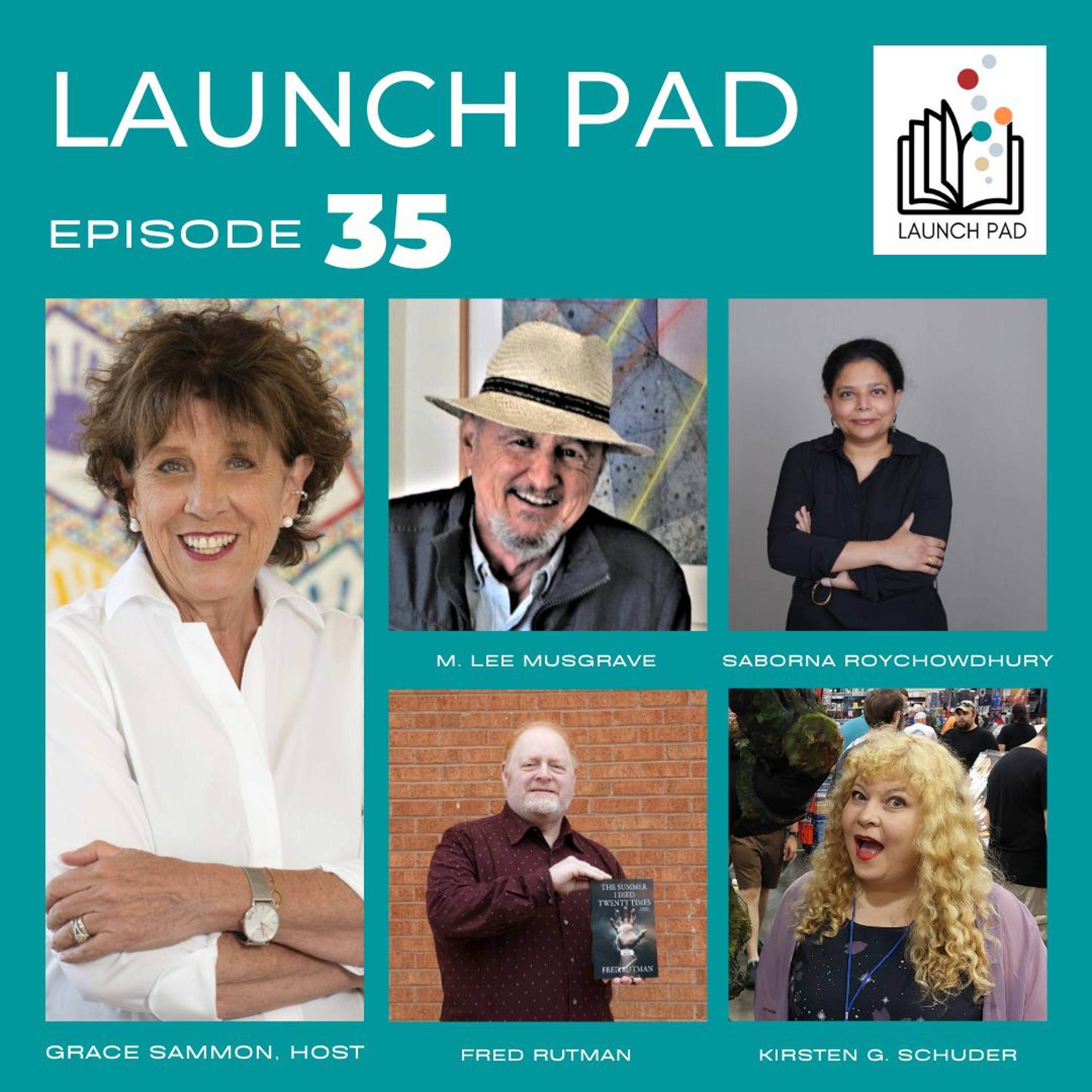 cover of episode EPISODE 35 With M. Lee Musgrave, Saborna Roychowdhury, Fred Rutman, And Kirsten G. Schuder
