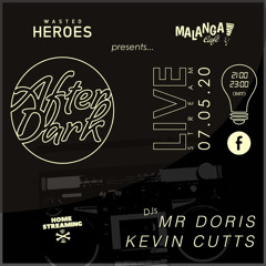 Wasted Heroes & Malanga pres. After Dark