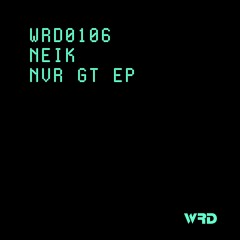 WRD0106 - Neik - Luminescent Cascade (Original Mix).