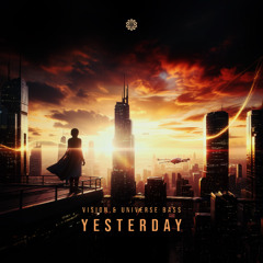 Universe Bass, Vision Music (BR) - Yesterday (Freedownload)