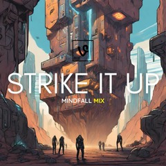 Strike It Up (Mindfall Mix)