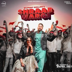 Shraab Wargi Dilpreet Dhillon