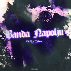 Daze x Zgran - Banda napolju prod by domi