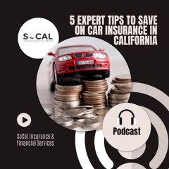 5 Expert Tips to Save on Car Insurance in California
