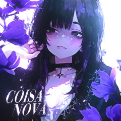 COISA NOVA (Super Slowed)