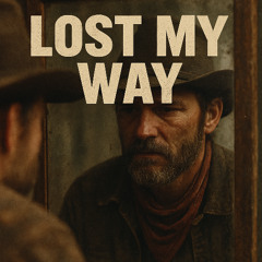 Lost My Way
