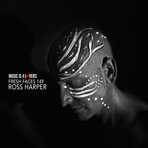 Fresh Faces 149 // Ross Harper [Musicis4Lovers.com]
