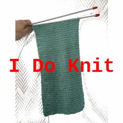 I Do Knit