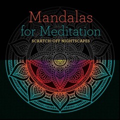 [PDF] READ Free Mandalas for Meditation: Scratch-Off NightScapes full