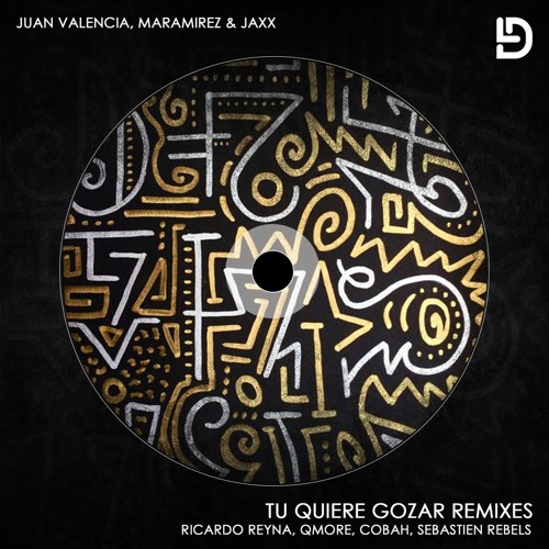 Juan Valencia, Maramirez & Jaxx - Tu Quiere Gozar (Sebastien Rebels Remix)