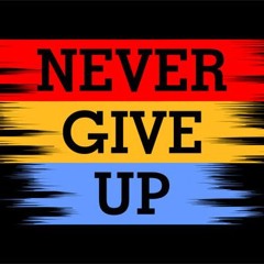 Never Give Up - Trump