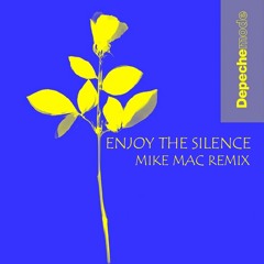 Depeche Mode - Enjoy The Silence (Mike Mac Remix)